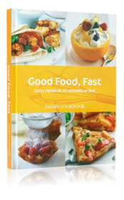 Good-Food-Fast-blog Good Food, Fast Dairy Cookbook