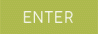 Enter