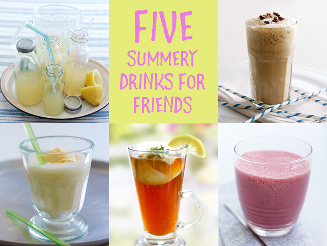5 summery drinks for friends